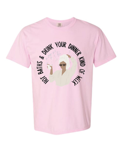 Hot Baths and Drink Your Dinner Kind of Week - Comfort Colors - Heavyweight Unisex Tee - Pinks & Purples