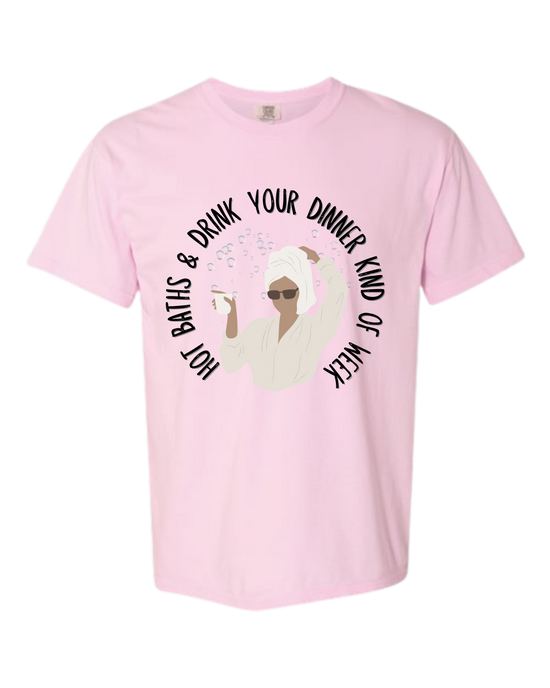 Hot Baths and Drink Your Dinner Kind of Week - Comfort Colors - Heavyweight Unisex Tee - Pinks & Purples