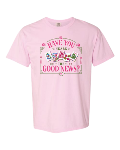 Have You Heard the Good News? - Comfort Colors - Heavyweight Unisex Tee - Pinks & Purples