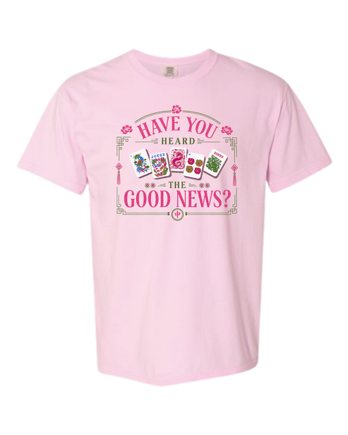 Have You Heard the Good News? - Comfort Colors - Heavyweight Unisex Tee - Pinks & Purples