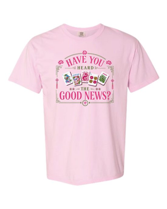 Have You Heard the Good News? - Comfort Colors - Heavyweight Unisex Tee - Pinks & Purples