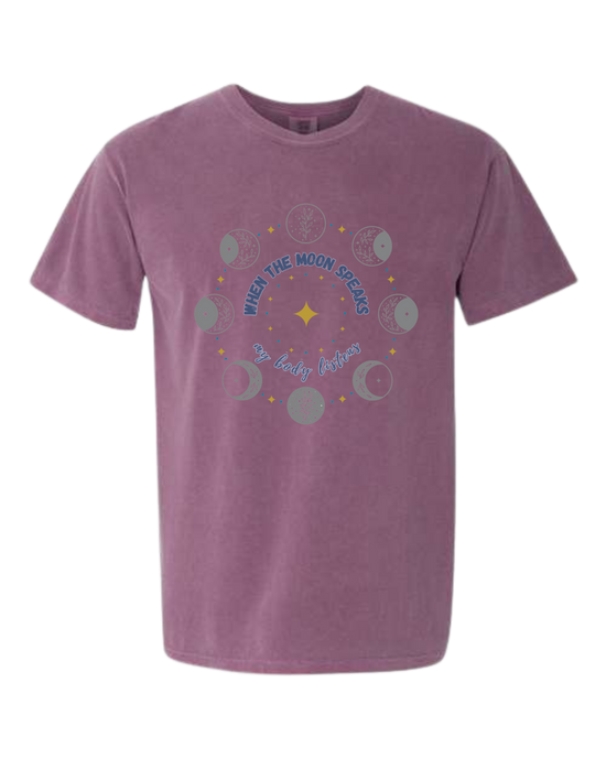 When The Moon Speaks My Body Listens - Comfort Colors - Heavyweight Unisex Tee - Pinks & Purples