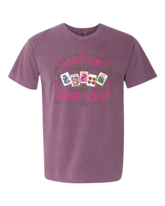 Have You Heard the Good News? - Comfort Colors - Heavyweight Unisex Tee - Pinks & Purples