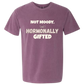 Not Moody. (just) Hormonally Gifted - Comfort Colors - Heavyweight Unisex Tee - Pinks & Purples