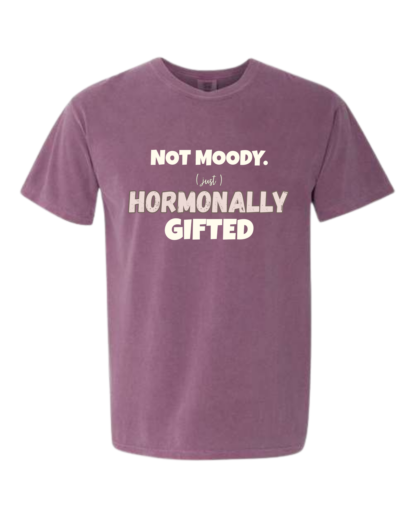 Not Moody. (just) Hormonally Gifted - Comfort Colors - Heavyweight Unisex Tee - Pinks & Purples