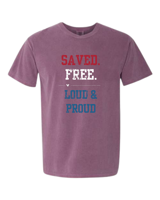 Saved. Free. Loud & Proud - Comfort Colors - Heavyweight Unisex Tee - Pinks & Purples