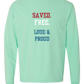 Saved. Free. Loud & Proud - Comfort Colors - Heavyweight Long Sleeve Tee - Blues & Greens