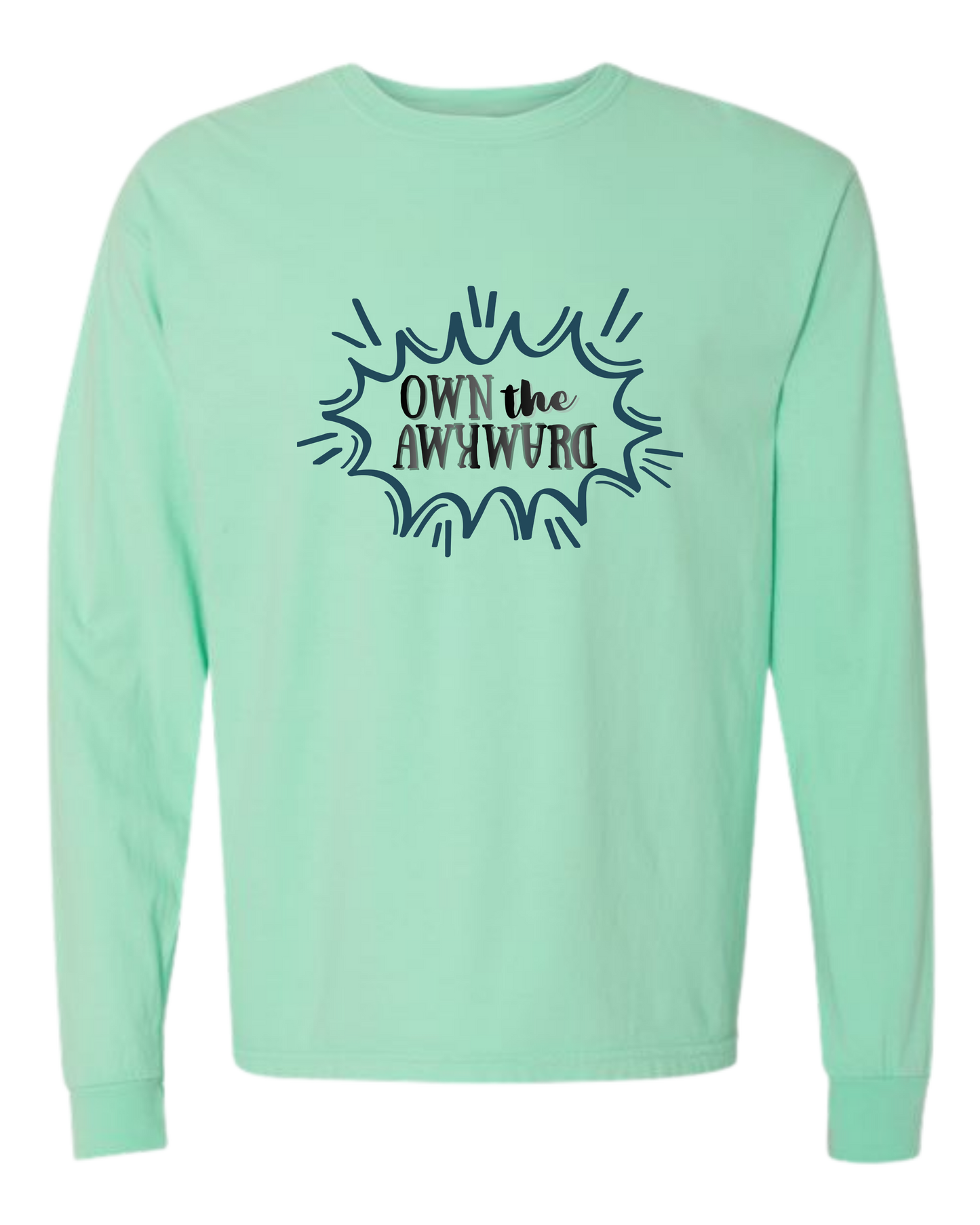 Own the Awkward - Comfort Colors - Heavyweight Long Sleeve Tee - Blues & Greens