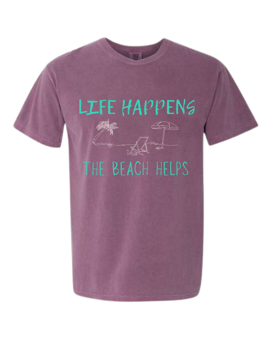 Life Happens The Beach Helps - Comfort Colors - Heavyweight Unisex Tee - Pinks & Purples