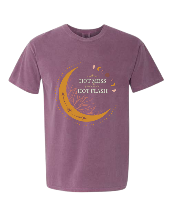 Not A Hot Mess Just A Hot Flash - Comfort Colors - Heavyweight Unisex Tee - Pinks & Purples