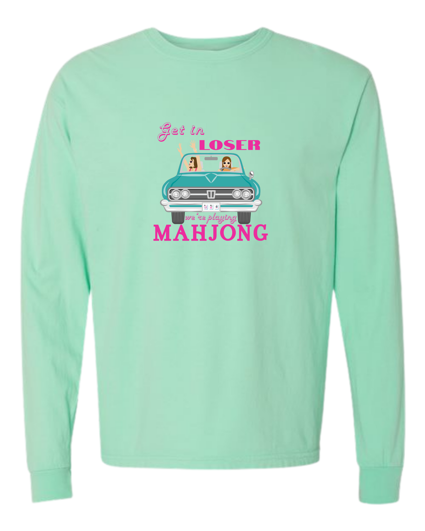 Get in Loser We're Playing Mahjong - Comfort Colors - Heavyweight Long Sleeve Tee - Blues & Greens