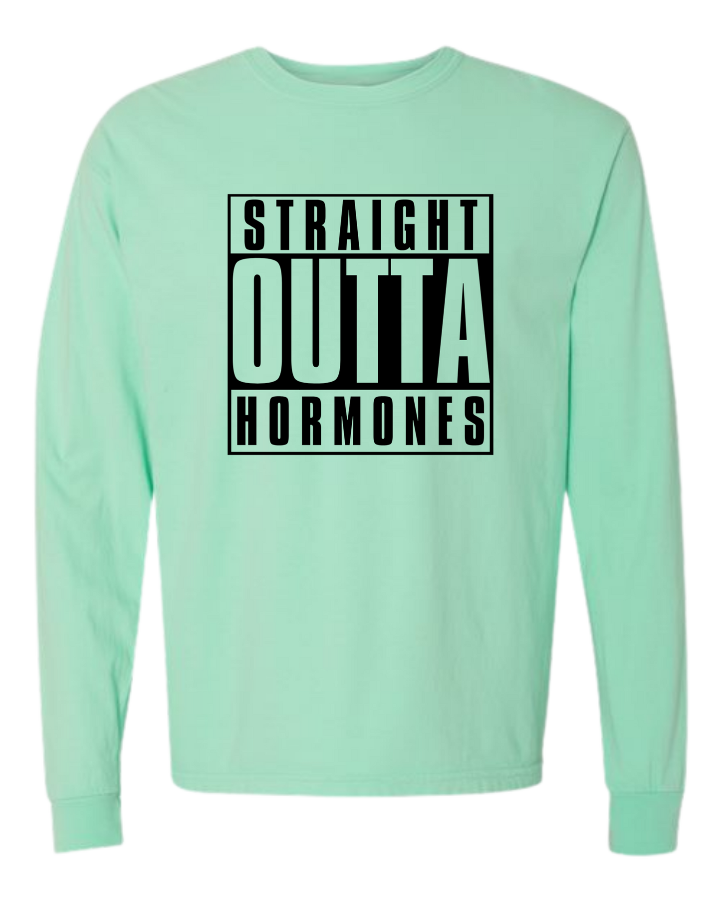 Straight Outta Hormones - Comfort Colors - Heavyweight Long Sleeve Tee - Blues & Greens