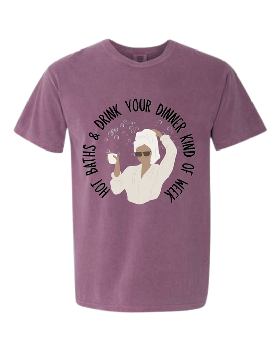 Hot Baths and Drink Your Dinner Kind of Week - Comfort Colors - Heavyweight Unisex Tee - Pinks & Purples
