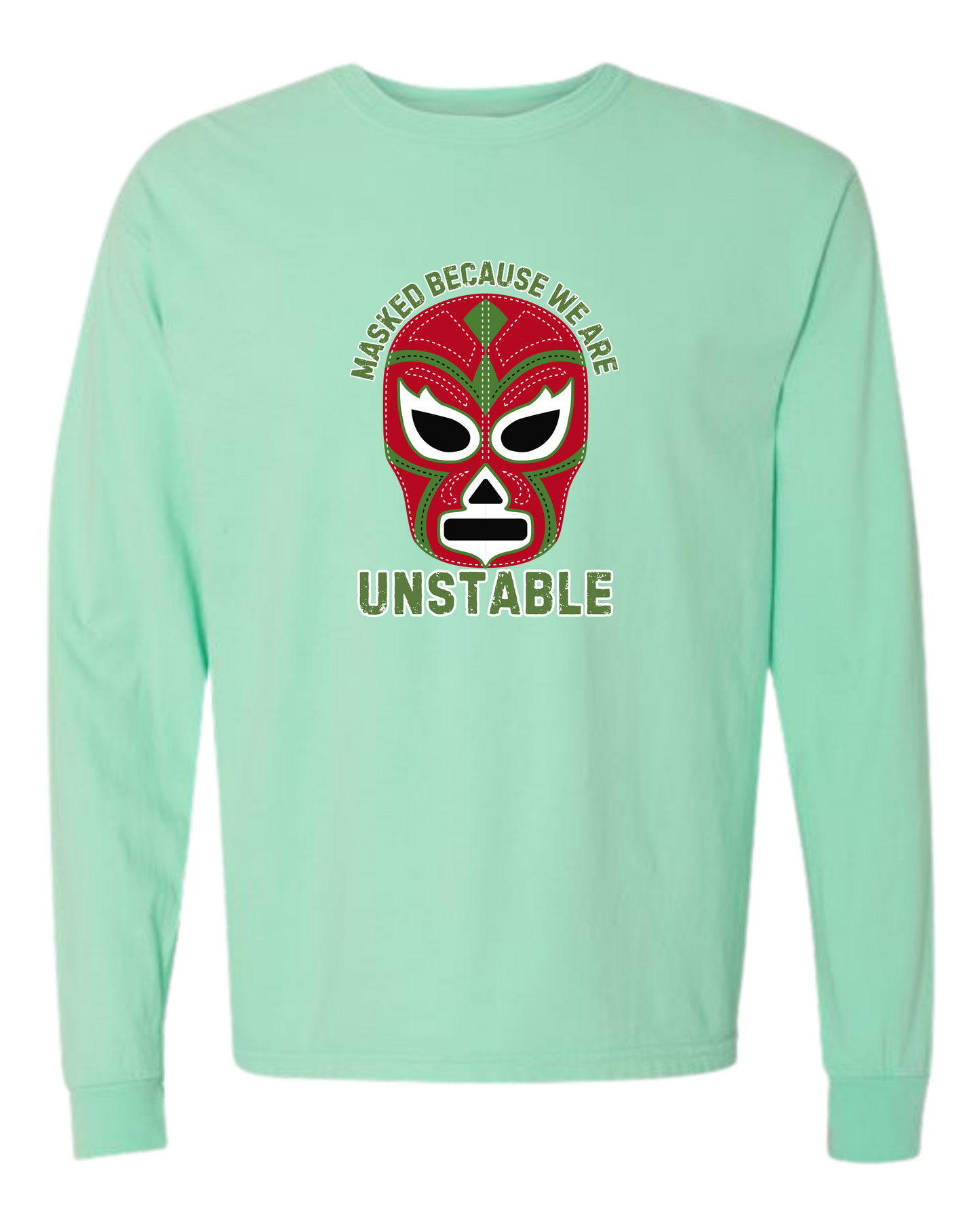 Masked Because We Are Unstable - Comfort Colors - Heavyweight Long Sleeve Tee - Blues & Greens