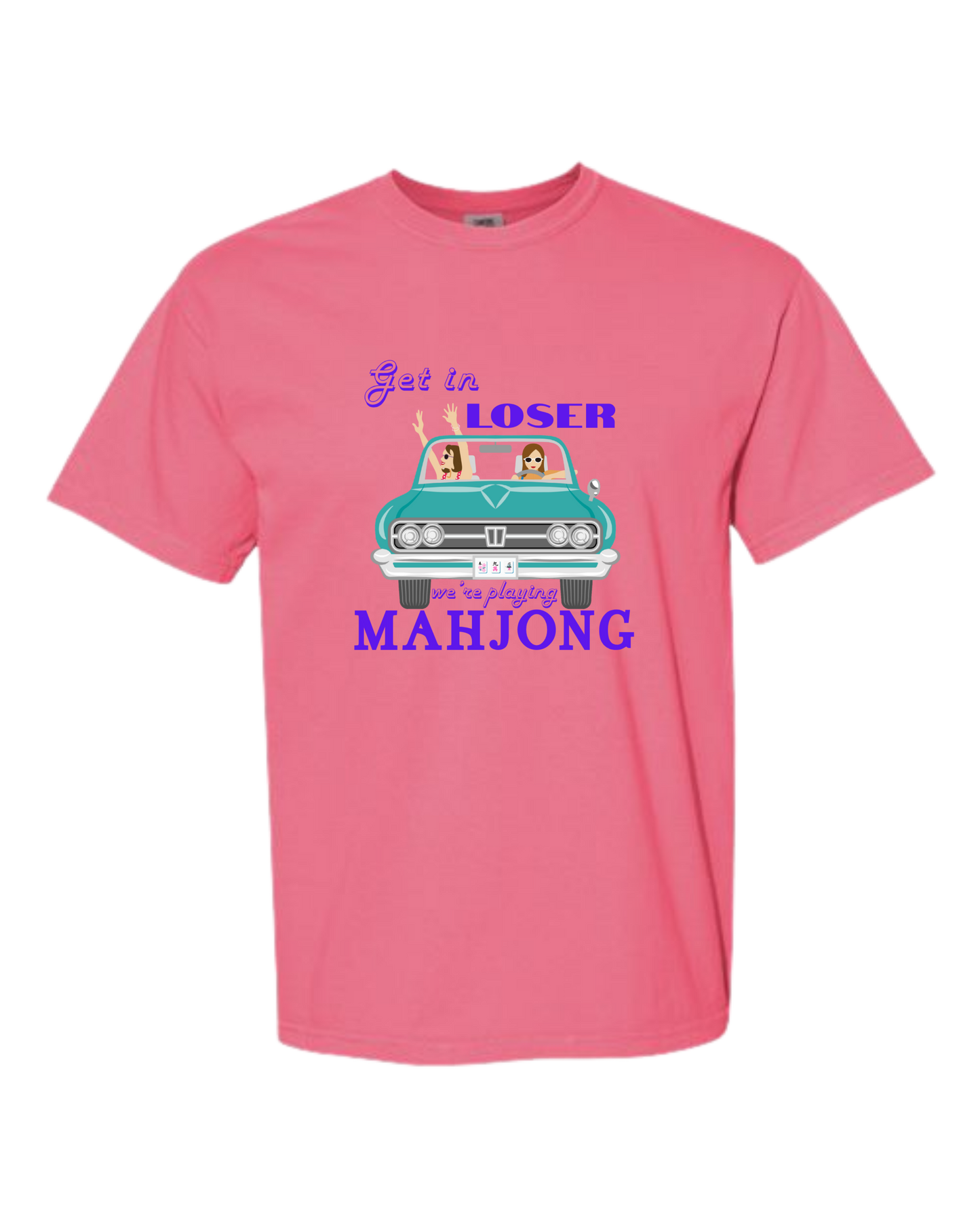 Get in Loser We're Playing Mahjong - Comfort Colors - Heavyweight Unisex Tee - Pinks & Purples