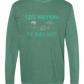 Life Happens The Beach Helps - Comfort Colors - Heavyweight Long Sleeve Tee - Blues & Greens