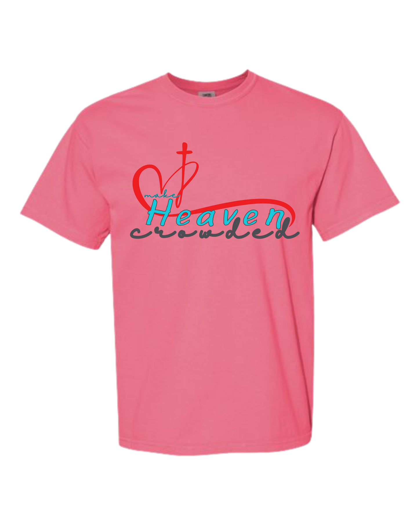 Make Heaven Crowded - Comfort Colors - Heavyweight Unisex Tee - Pinks & Purples