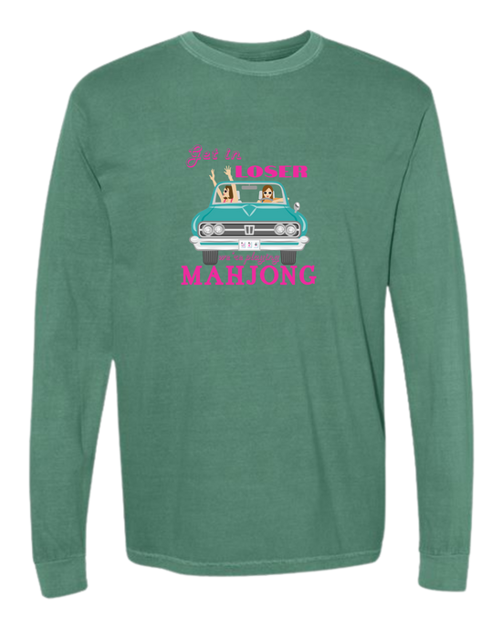 Get in Loser We're Playing Mahjong - Comfort Colors - Heavyweight Long Sleeve Tee - Blues & Greens