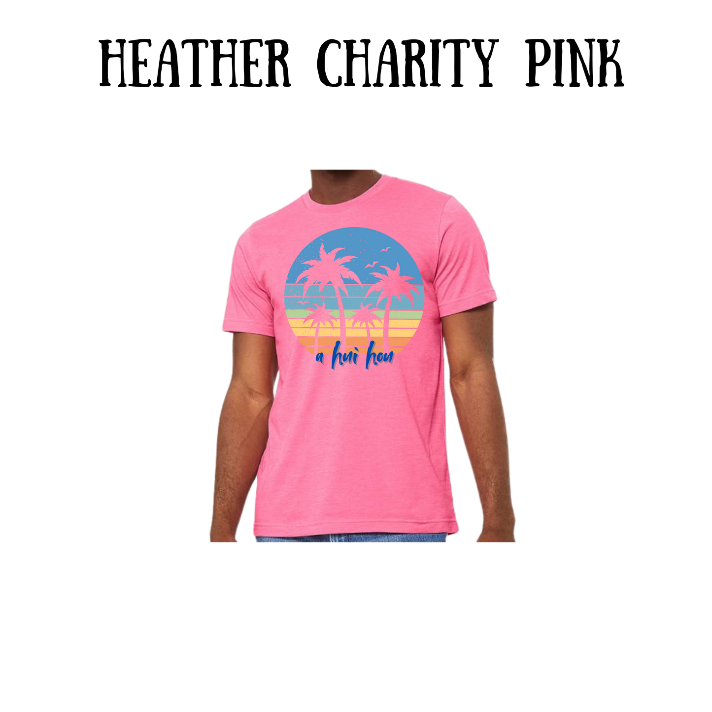 VP - A Hui Hou - Unisex Tee - Pinks, Purples, Neutrals