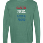Saved. Free. Loud & Proud - Comfort Colors - Heavyweight Long Sleeve Tee - Blues & Greens