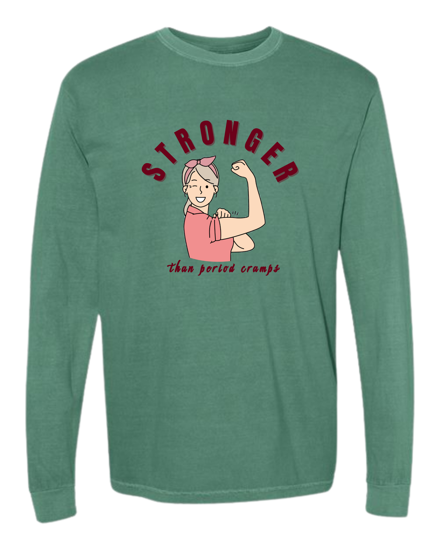Stronger Than Period Cramps - Comfort Colors - Heavyweight Long Sleeve Tee - Blues & Greens