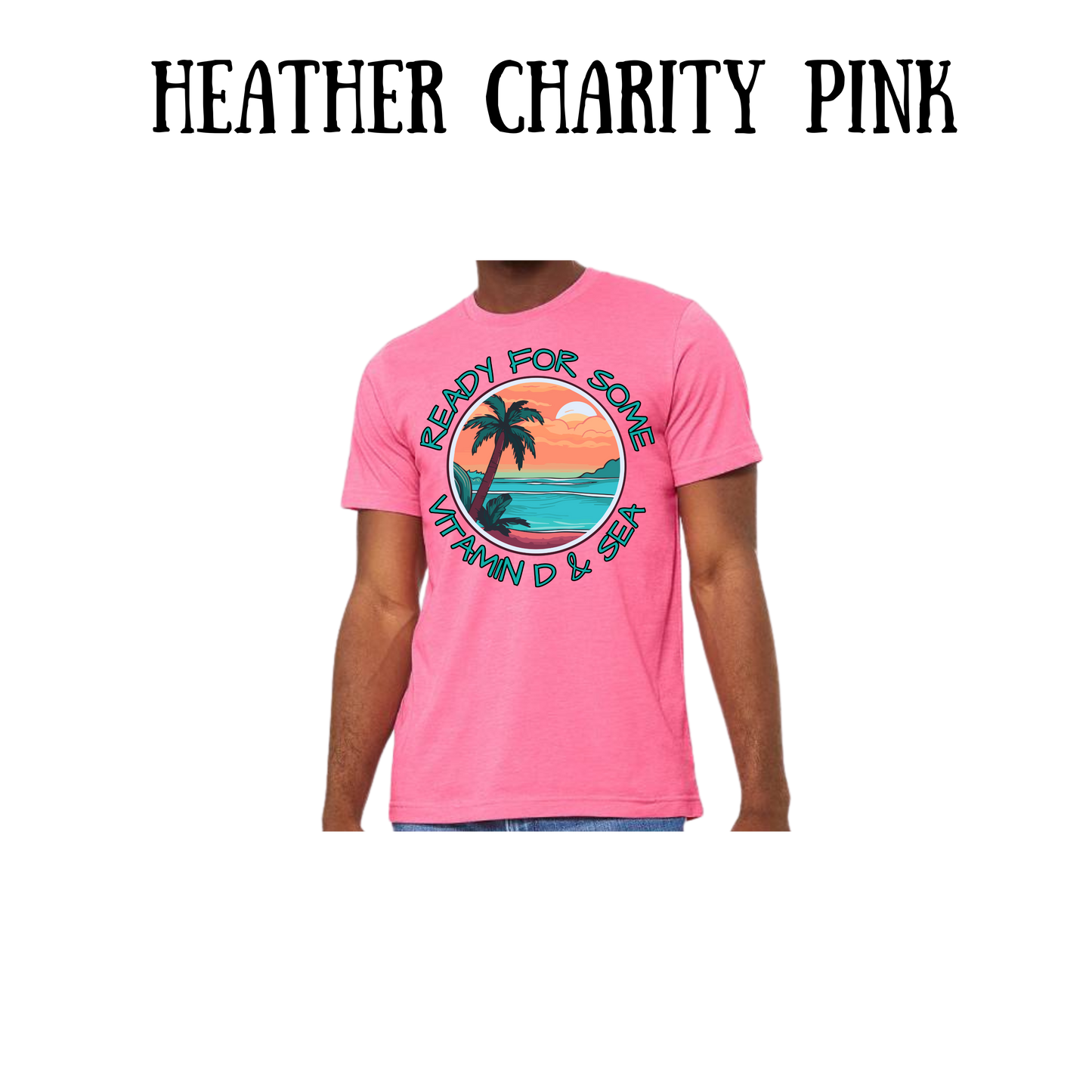 VP - Ready For Some Vitamin D & Sea - Unisex Tee - Pinks, Purples, Neutrals