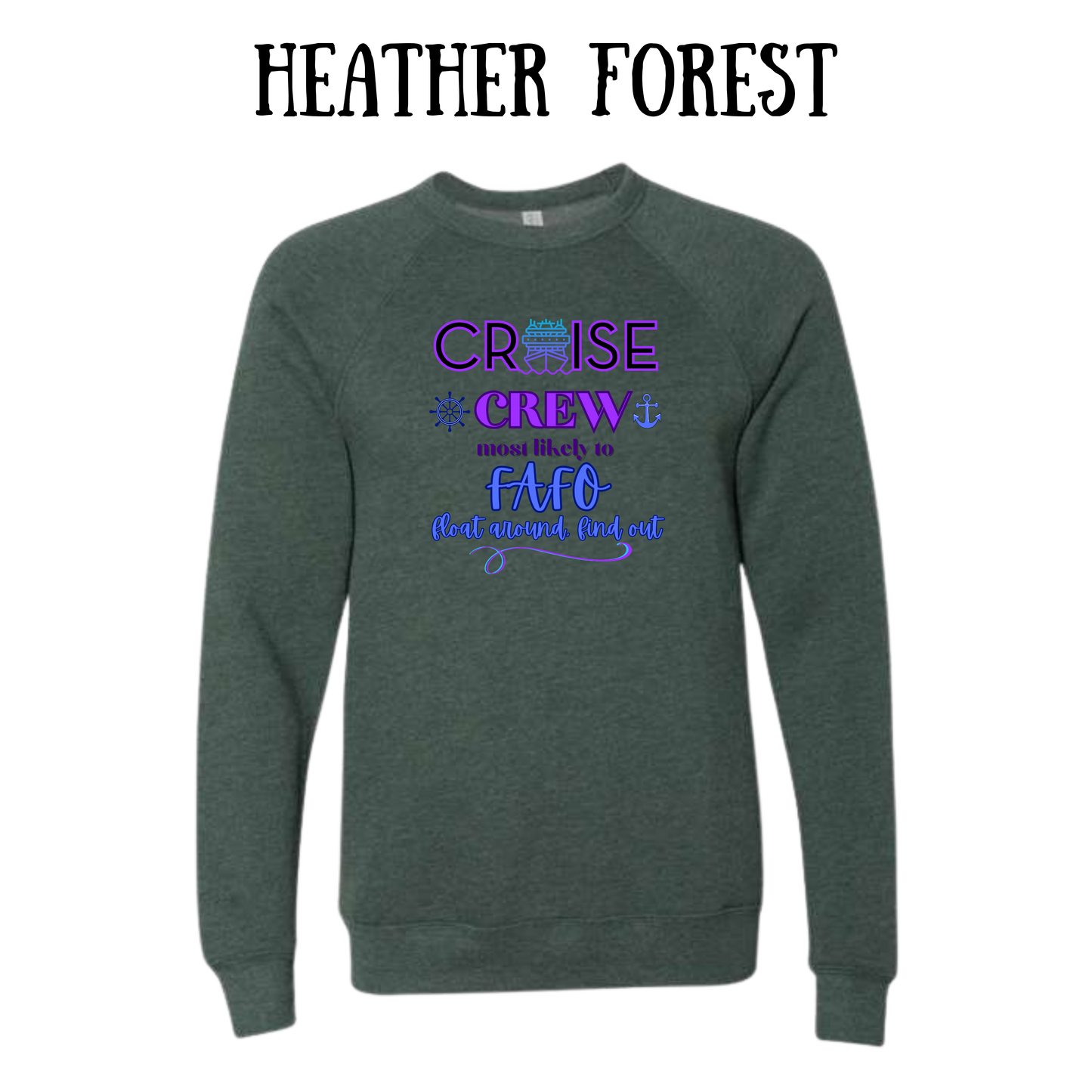 VP - Cruise Crew FAFO - Sponge Fleece Raglan Sweatshirt - Greens, Neutrals