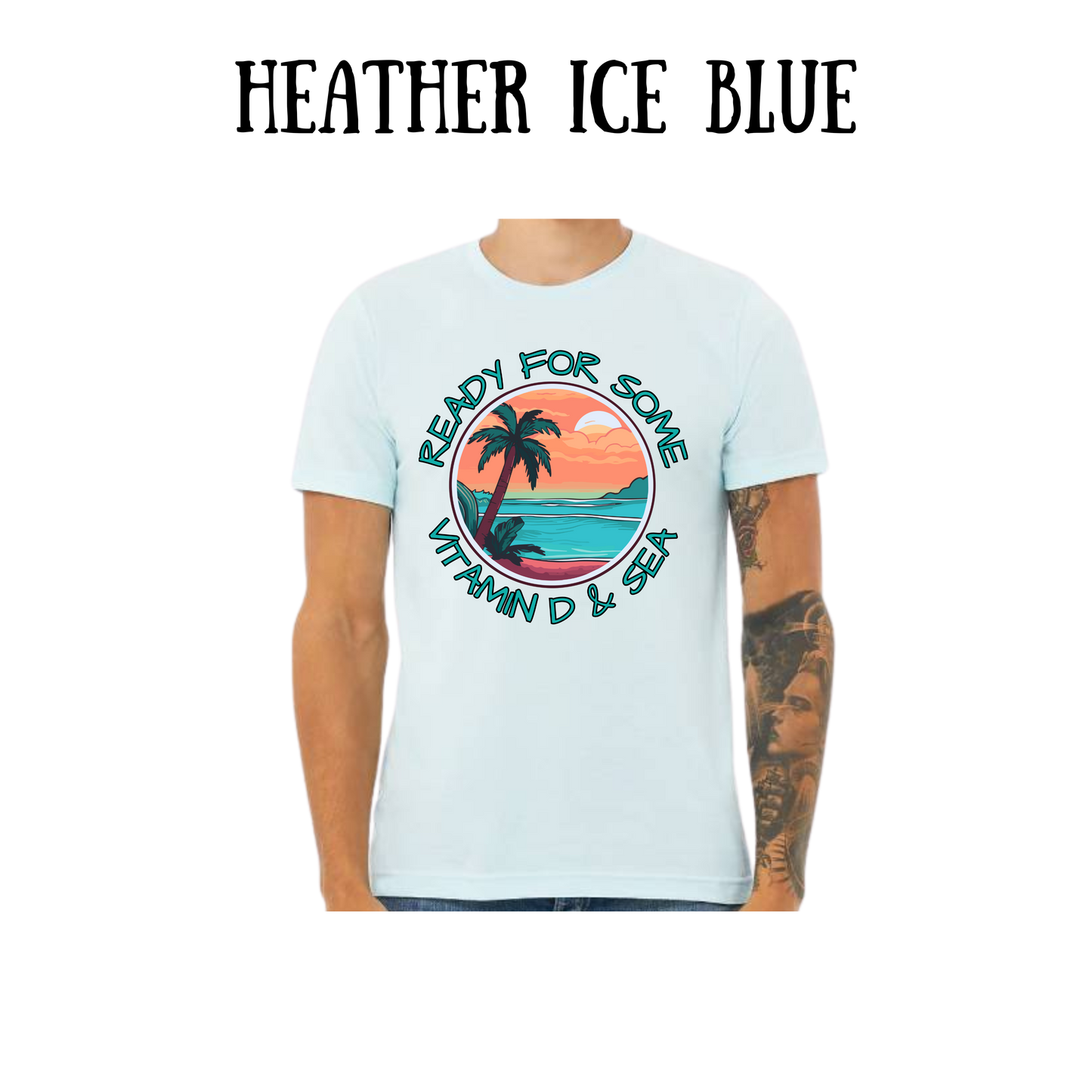VP - Ready For Some Vitamin D & Sea - Unisex Tee - Blues