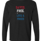 Saved. Free. Loud & Proud - Comfort Colors - Heavyweight Long Sleeve Tee - Neutral Colors