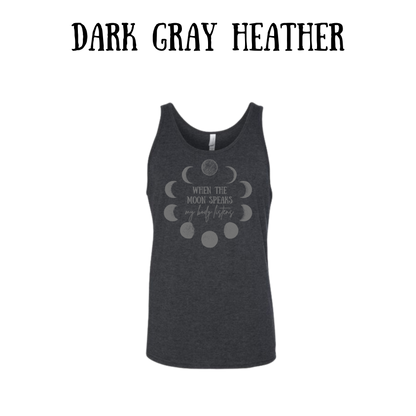 when the moon speaks - unisex tank