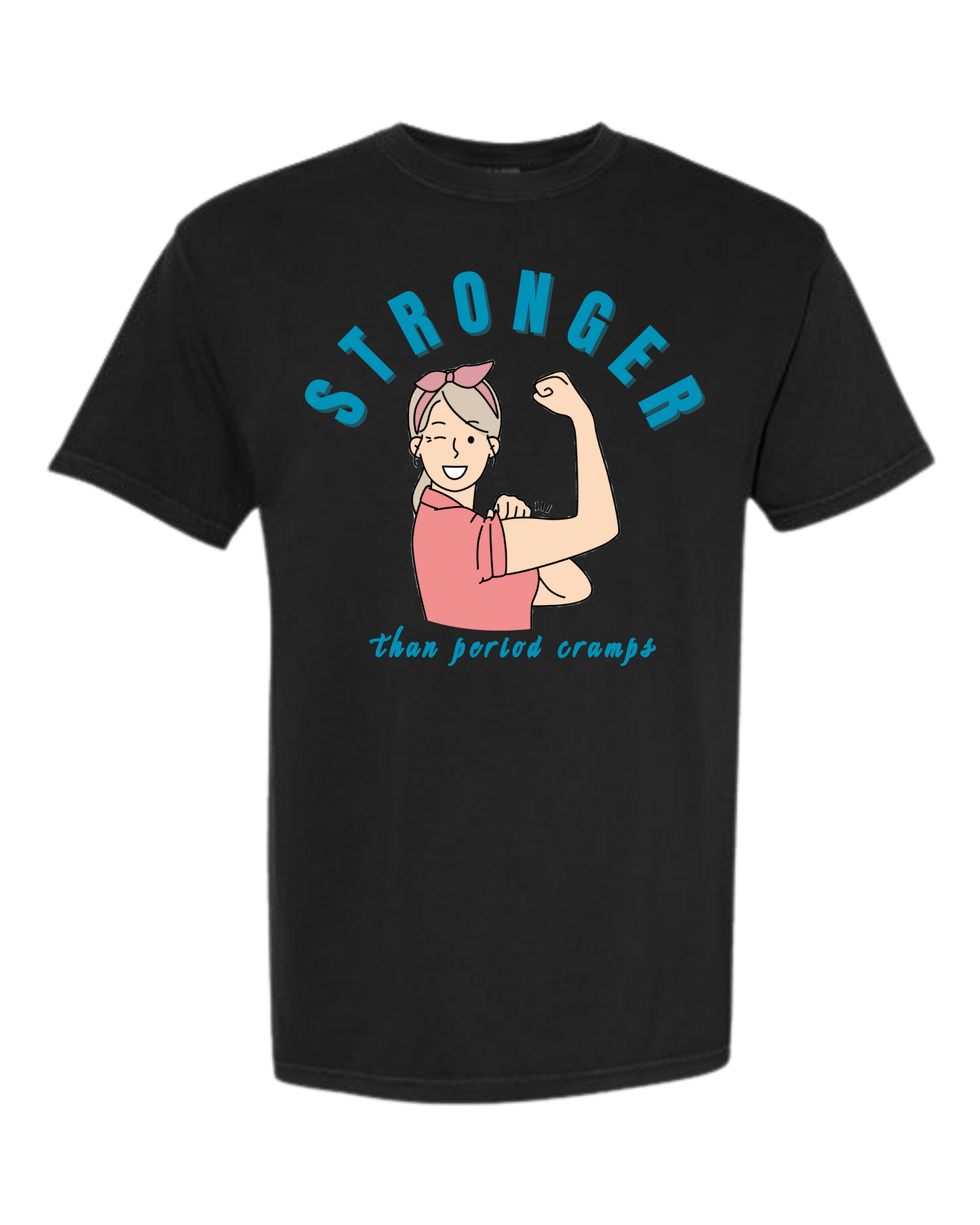 Stronger Than Period Cramps - Comfort Colors - Heavyweight Unisex Tee - Neutrals
