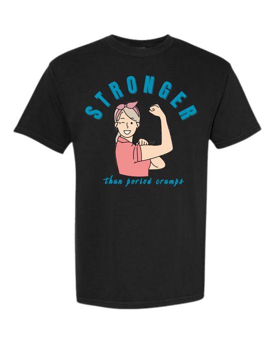 Stronger Than Period Cramps - Comfort Colors - Heavyweight Unisex Tee - Neutrals