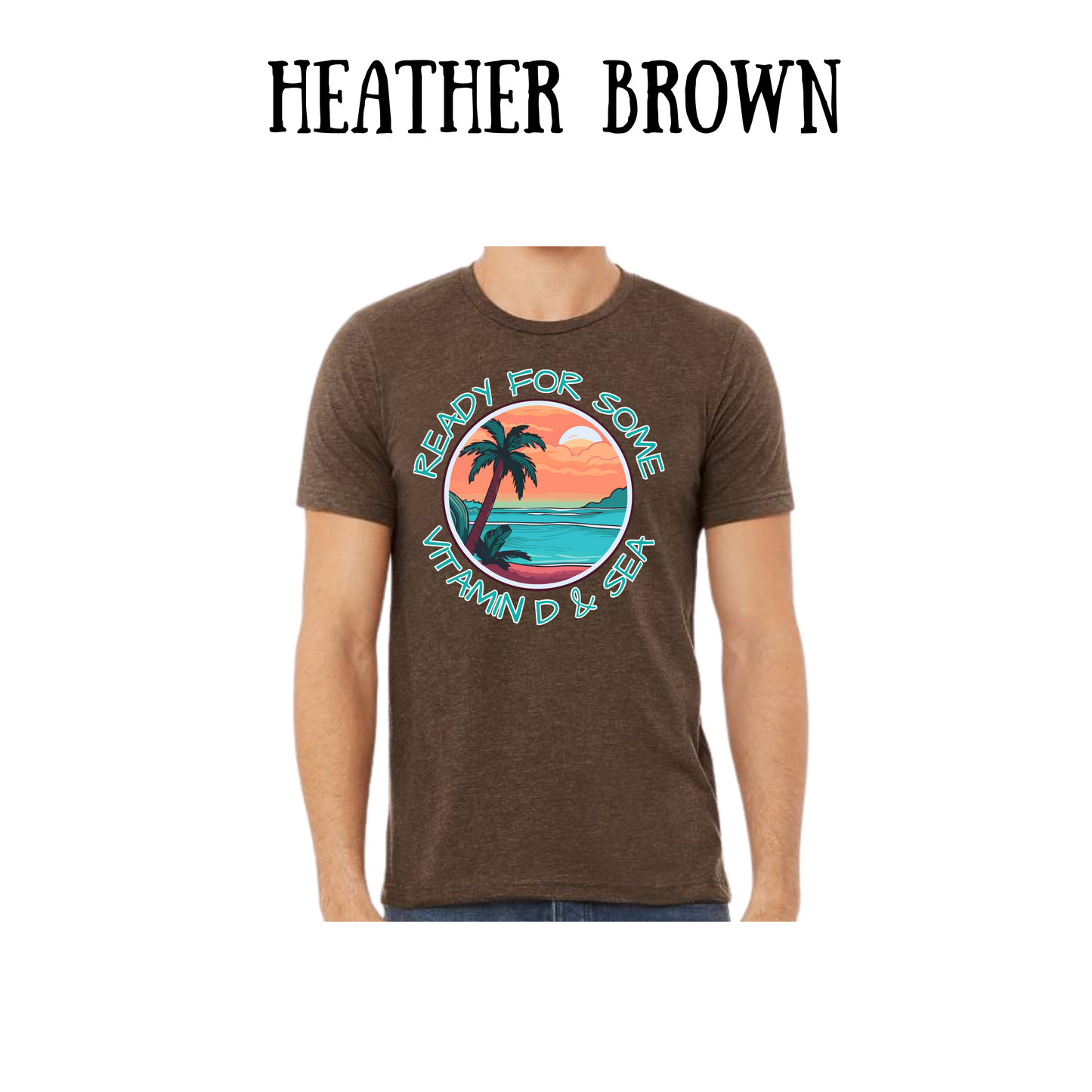 VP - Ready For Some Vitamin D & Sea - Unisex Tee - Yellows, Oranges, Reds