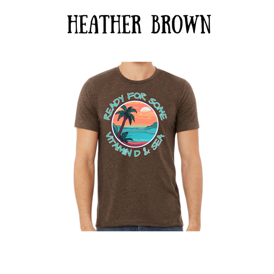 VP - Ready For Some Vitamin D & Sea - Unisex Tee - Yellows, Oranges, Reds