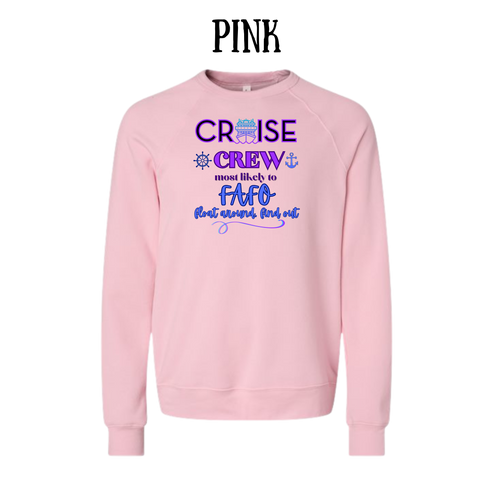 VP - Cruise Crew FAFO - Sponge Fleece Raglan Sweatshirt - Assorted Colors