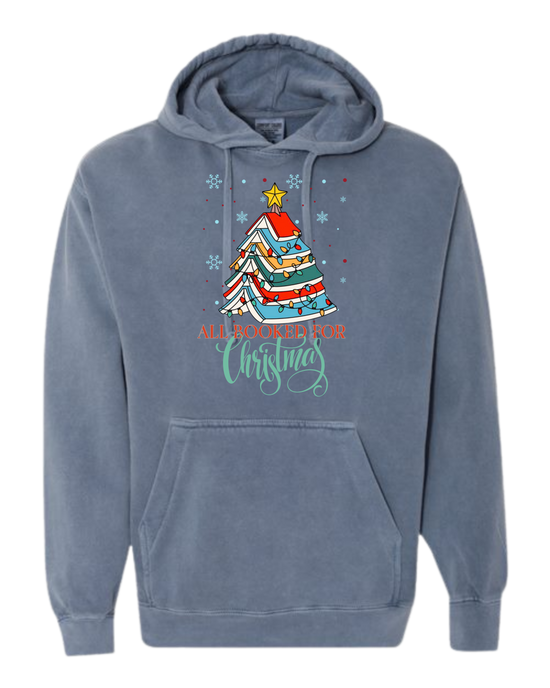 All Booked For Christmas - Comfort Colors - Hooded Sweatshirt - Assorted Colors