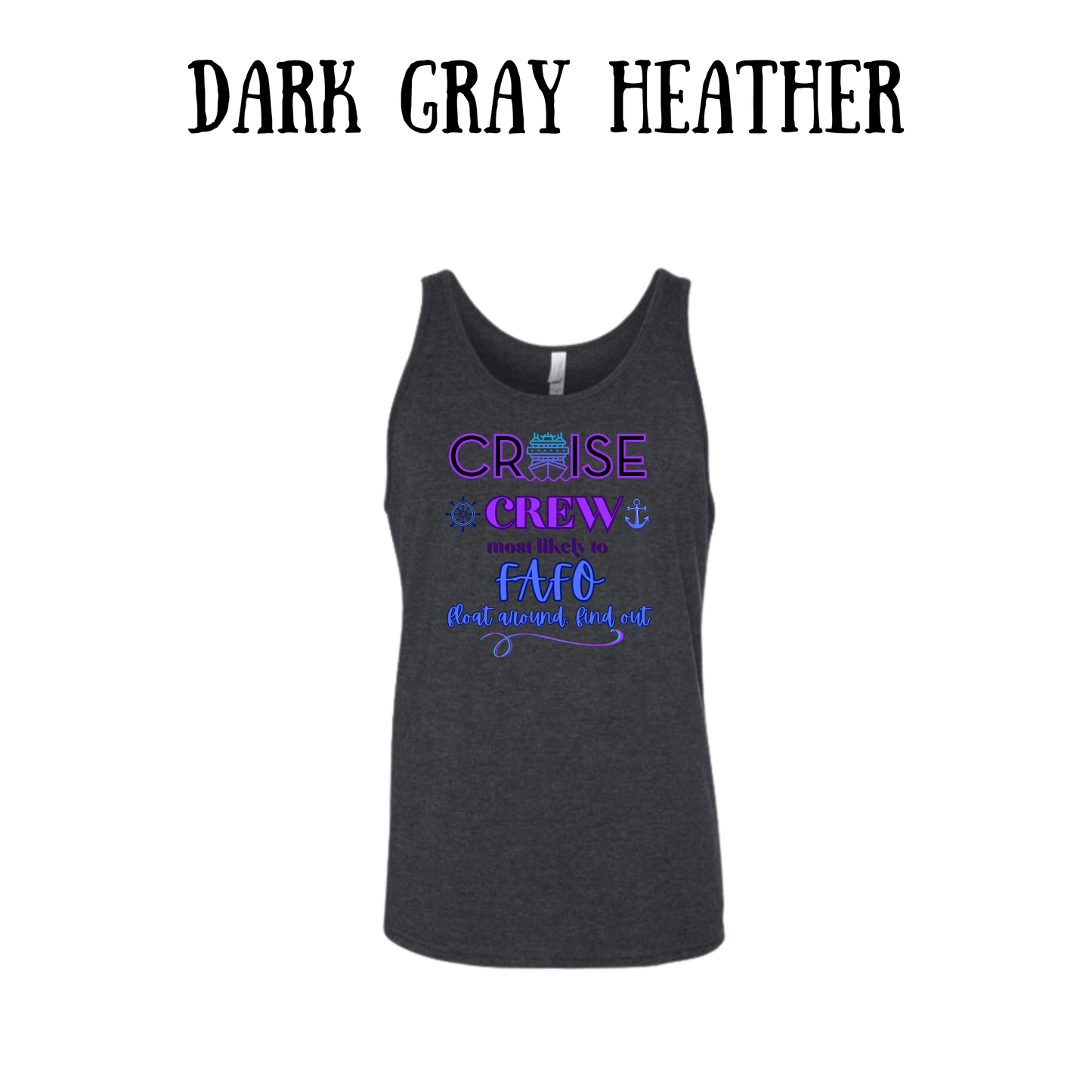 VP - Cruise Crew FAFO - Unisex Tank