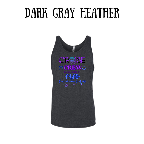 VP - Cruise Crew FAFO - Unisex Tank