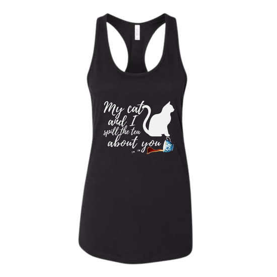My Cat and I spill the tea about you - Bella+Canvas - Women's Jersey Racerback Tank