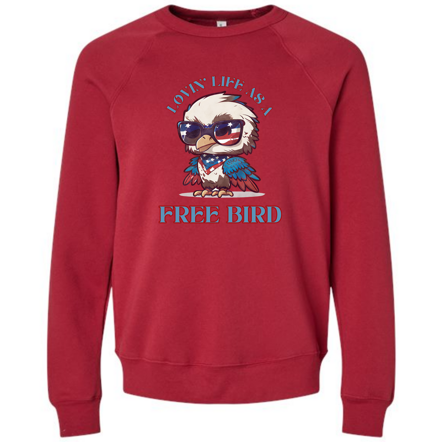 Lovin' Life as a Free Bird - Sponge Fleece Raglan Sweatshirt - Assorted Colors