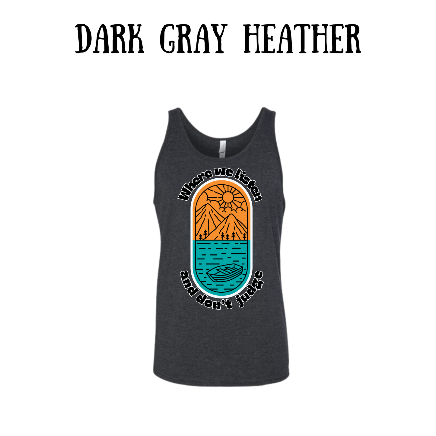 CP - Where We Listen and Don't Judge - Unisex Tank