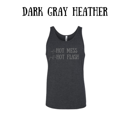 not a hot mess just a hot flash - unisex tank