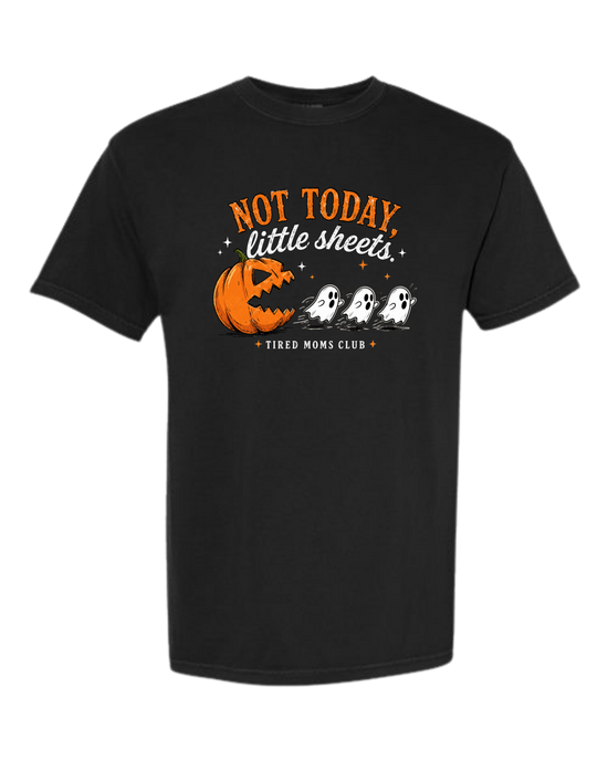 Not Today, Little Sheets - Comfort Colors - Heavyweight Unisex Tee - Neutral Colors