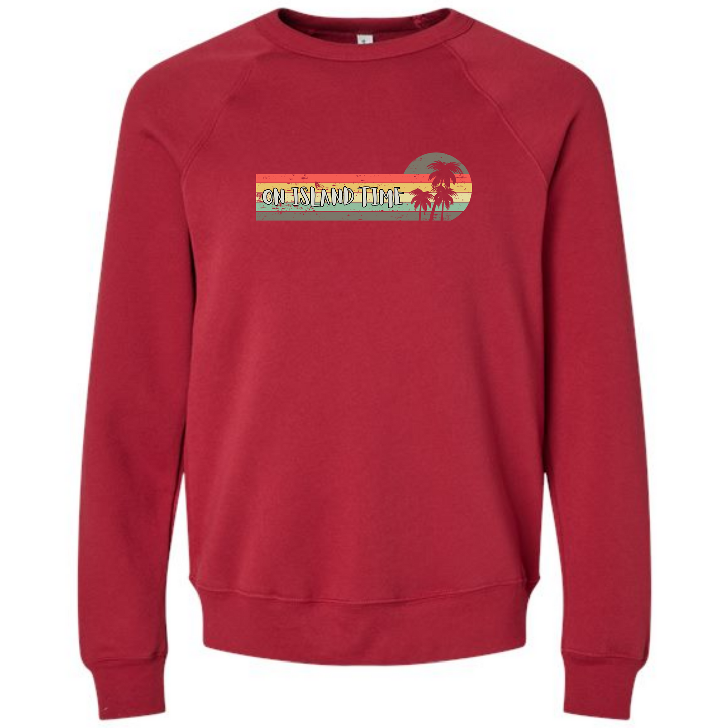 On Island Time - Sponge Fleece Raglan Sweatshirt - Assorted Colors
