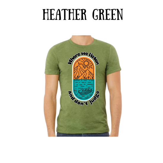 CP - Where We Listen and Don't Judge - Unisex Tee - Greens