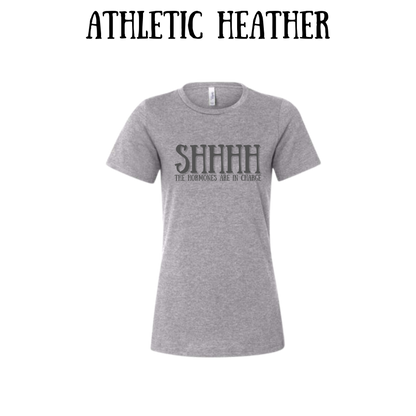 shhhh the hormones are in charge - women's relaxed fit tee - neutrals