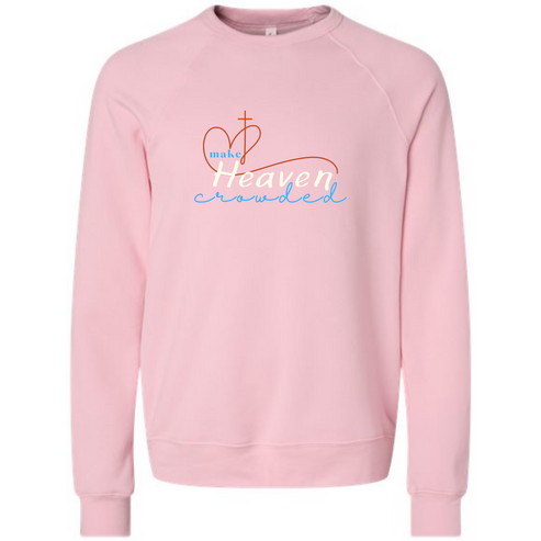 Pink raglan sweatshirt with Make Heaven Crowded Heart and Cross image