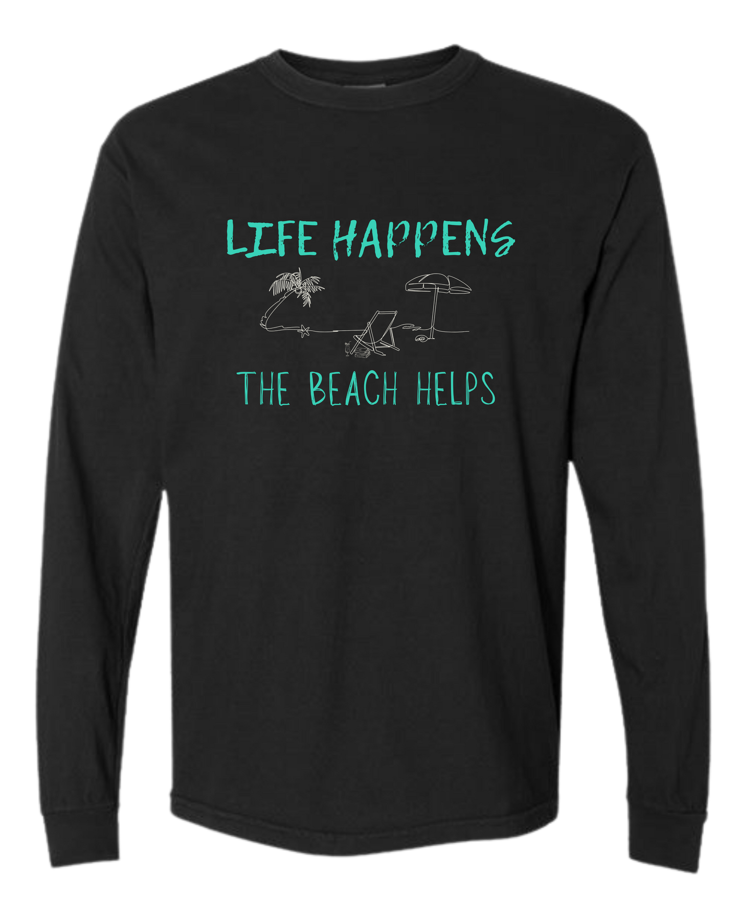 Life Happens The Beach Helps - Comfort Colors - Heavyweight Long Sleeve Tee - Neutral Colors
