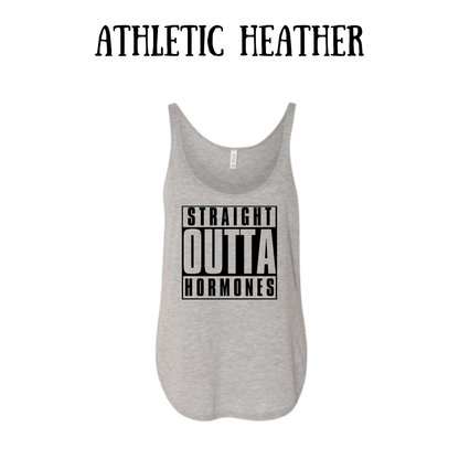 straight outta hormones - women's flowy tank