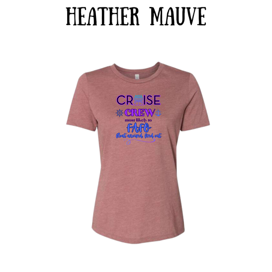 VP - Cruise Crew FAFO - Women's Relaxed Fit Tee - Assorted Colors